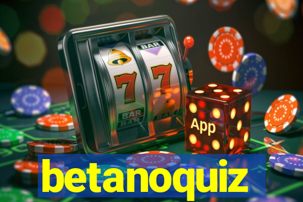 betanoquiz