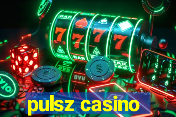 pulsz casino