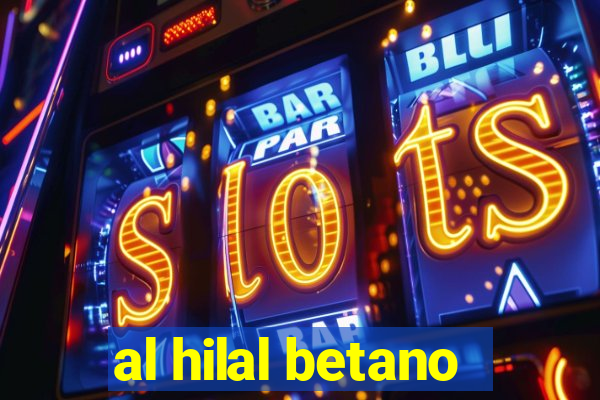 al hilal betano