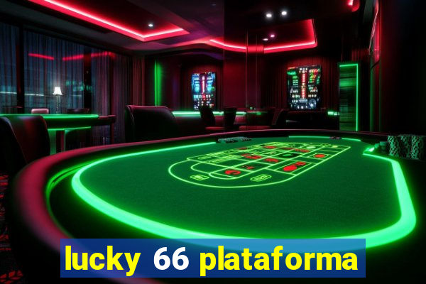 lucky 66 plataforma