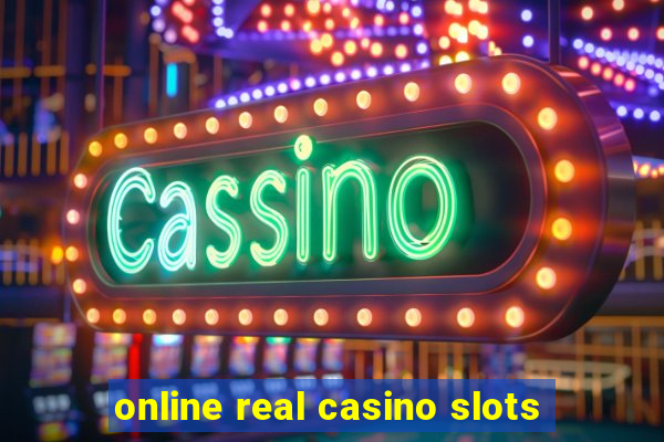 online real casino slots