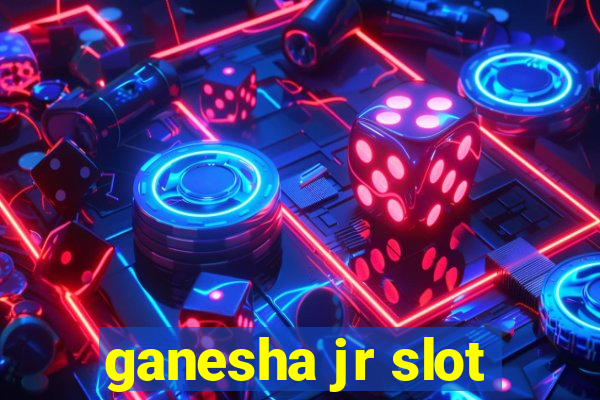 ganesha jr slot