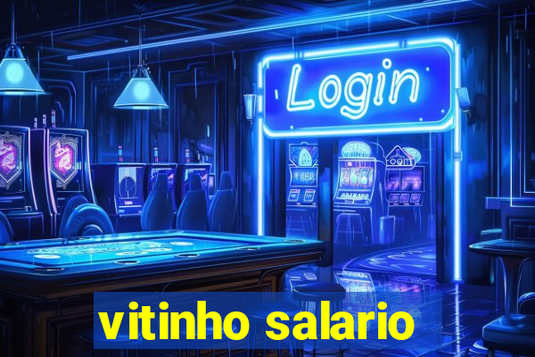 vitinho salario