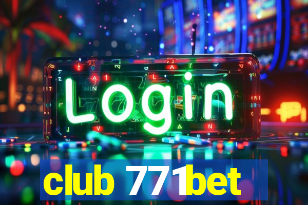 club 771bet