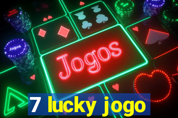 7 lucky jogo