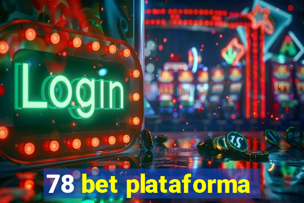 78 bet plataforma