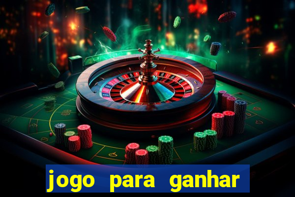 jogo para ganhar dinheiro com bonus