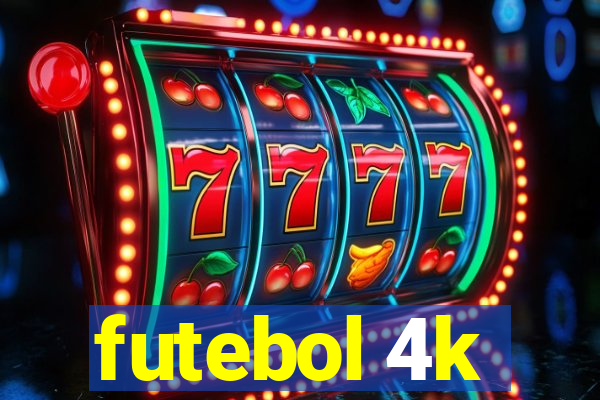 futebol 4k