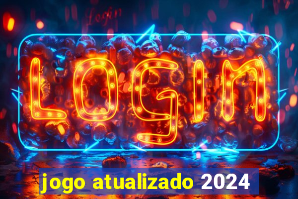 jogo atualizado 2024