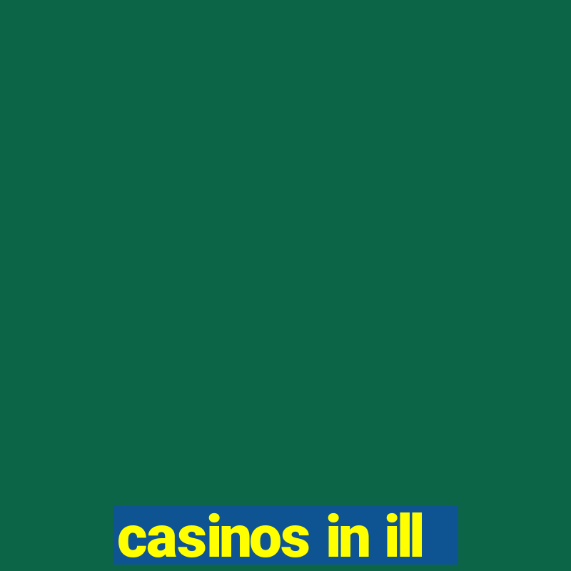 casinos in ill