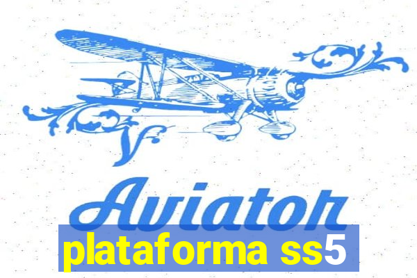 plataforma ss5