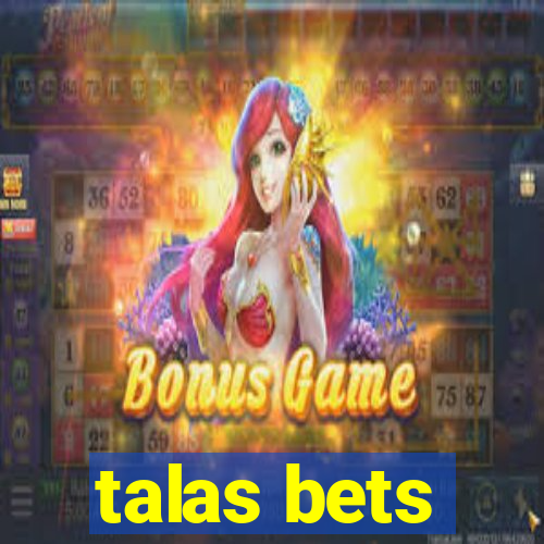 talas bets