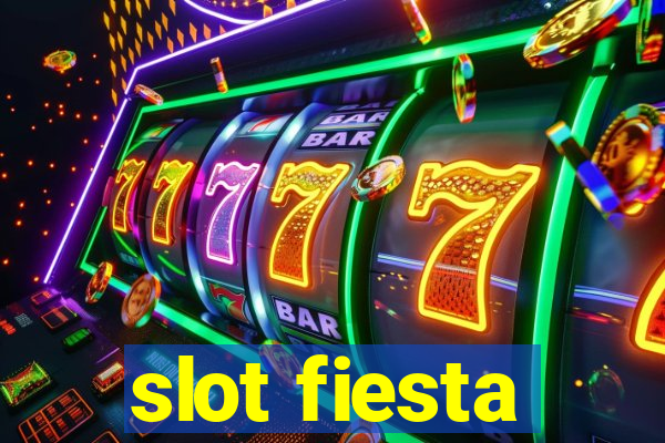 slot fiesta