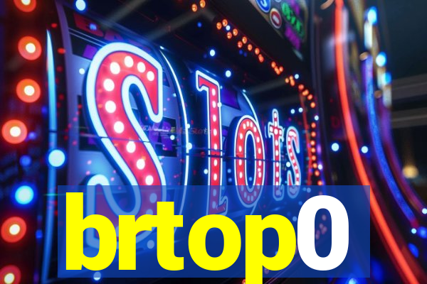 brtop0