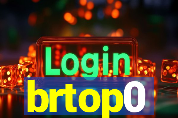 brtop0