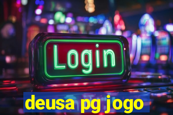 deusa pg jogo