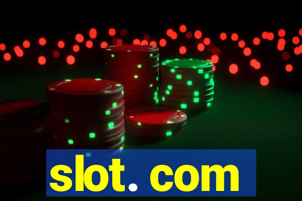 slot. com