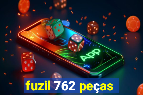 fuzil 762 peças