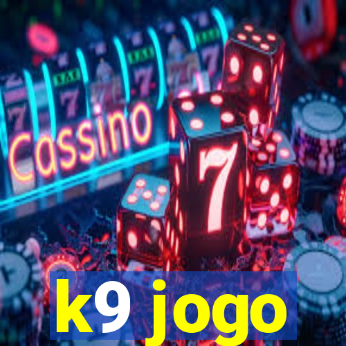 k9 jogo