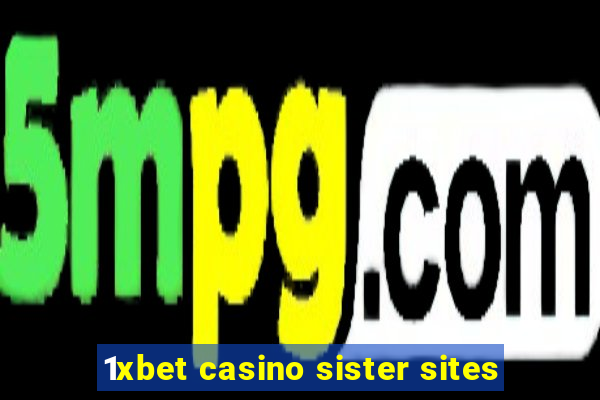 1xbet casino sister sites