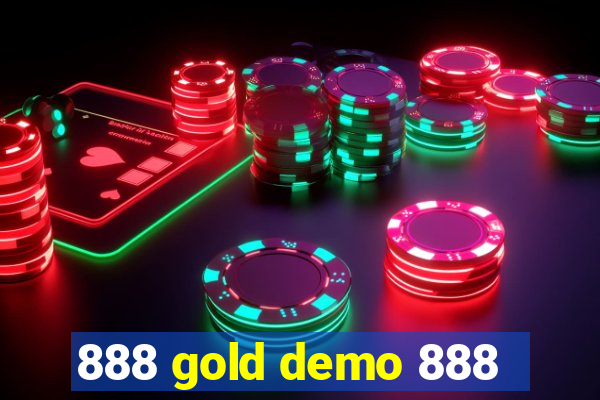 888 gold demo 888