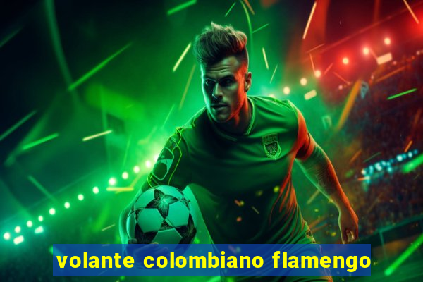 volante colombiano flamengo