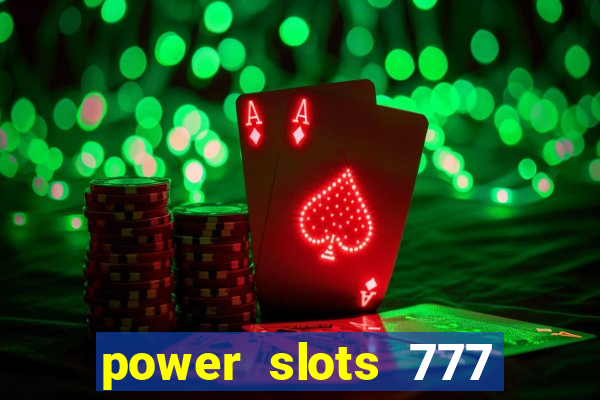 power slots 777 casino online