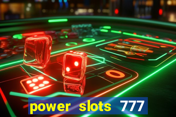 power slots 777 casino online