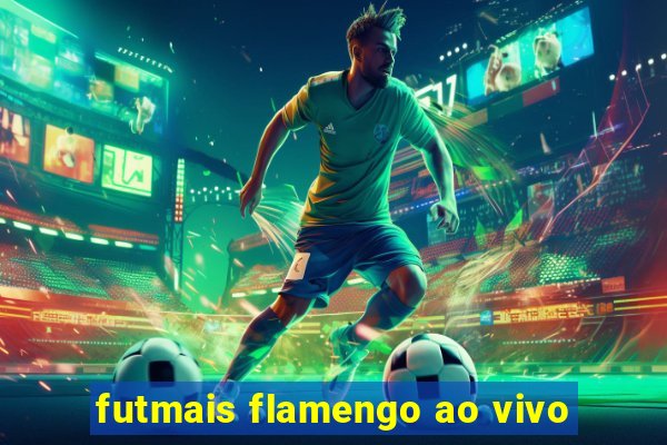 futmais flamengo ao vivo