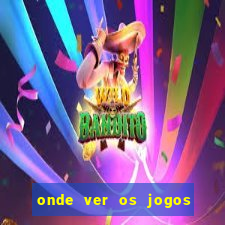 onde ver os jogos da champions