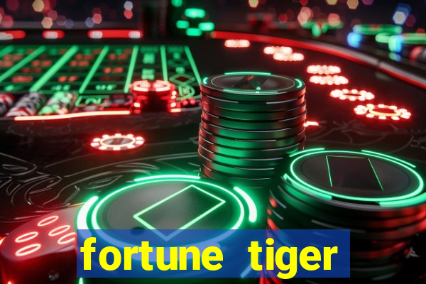 fortune tiger fortune tiger