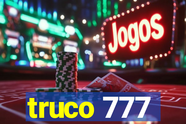 truco 777