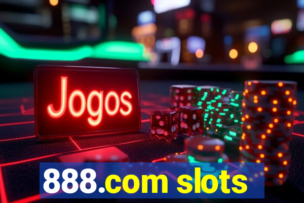 888.com slots