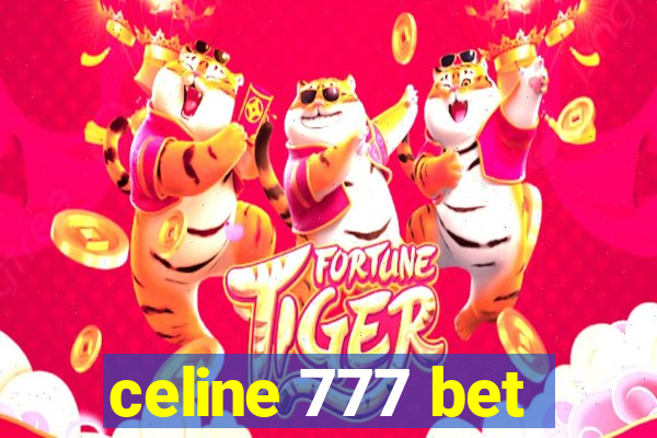 celine 777 bet