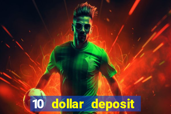 10 dollar deposit casino canada