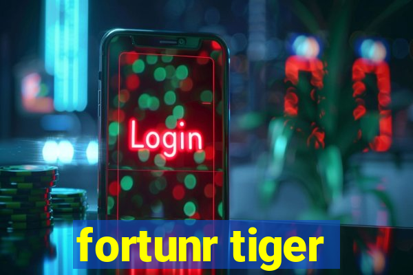 fortunr tiger