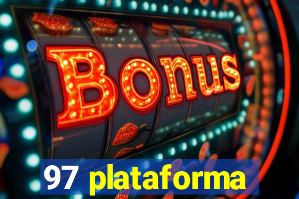 97 plataforma