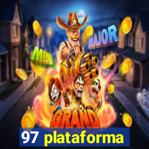 97 plataforma