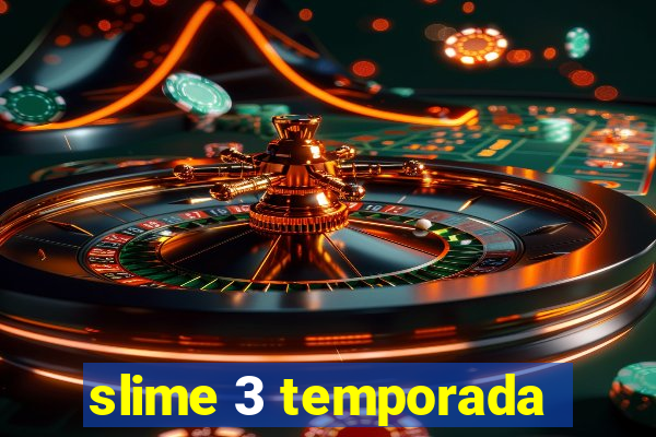 slime 3 temporada