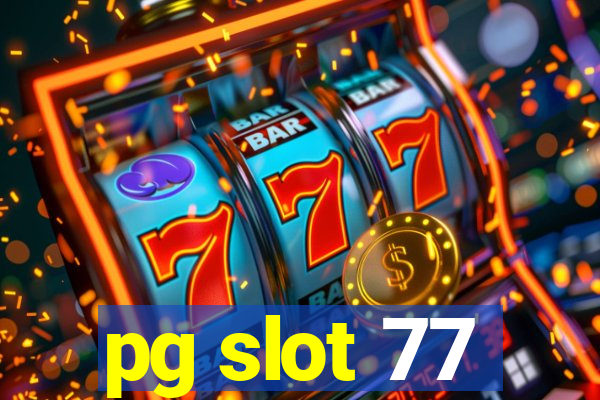 pg slot 77