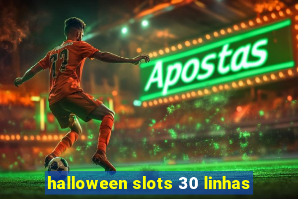 halloween slots 30 linhas