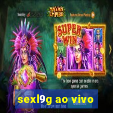 sexl9g ao vivo