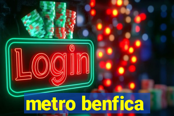 metro benfica