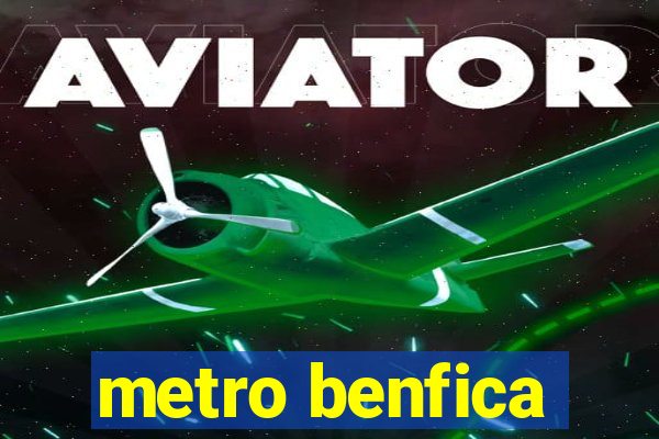 metro benfica