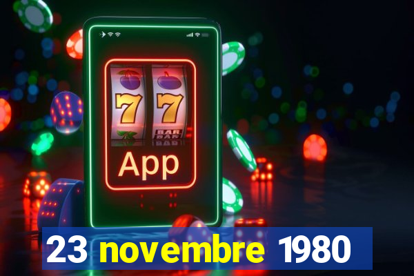 23 novembre 1980