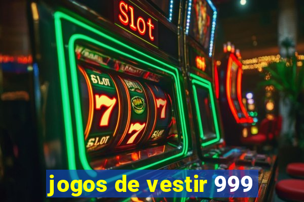 jogos de vestir 999