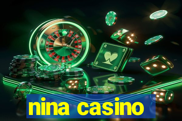 nina casino