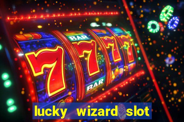 lucky wizard slot free play