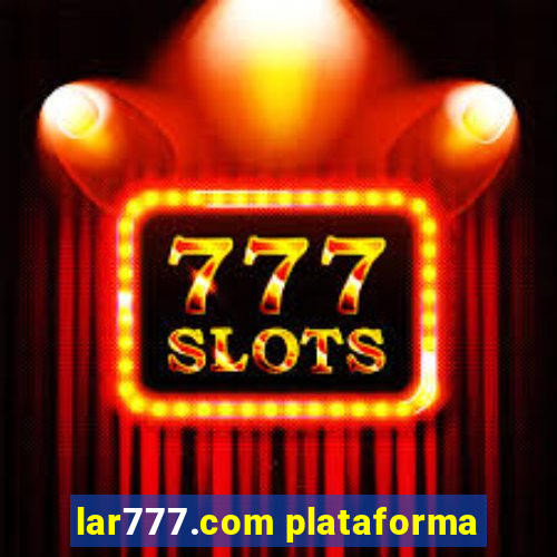 lar777.com plataforma