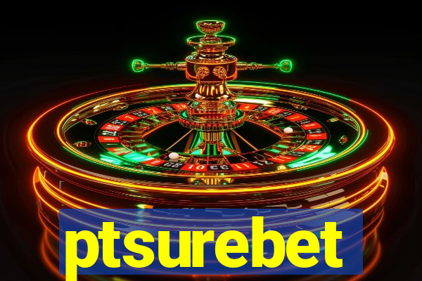 ptsurebet